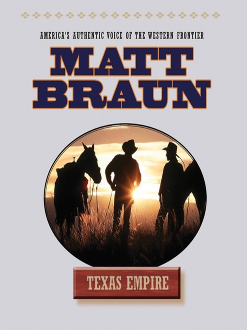 Title details for Texas Empire by Matt Braun - Available